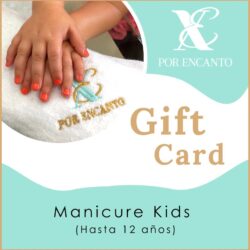 Gift Card Manicure Kids (Hasta 12 años)